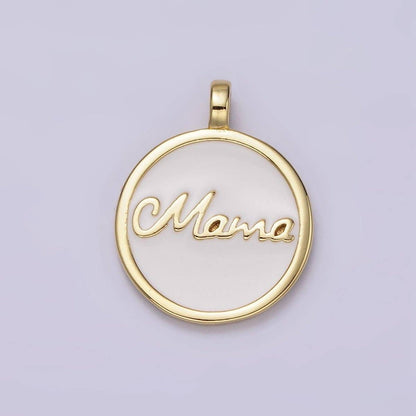 24K Gold Filled "Mama" Script White Enamel Round Medallion Charm | AC1422
